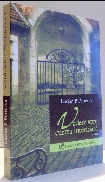 Lucian P. Petrescu - Vedere spre curtea interioara