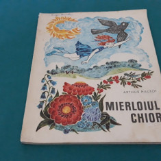 MIERLOIUL CHIOR / ARTHUR HAULOT/ ILUSTRAȚII ECATERIN DRAGANOVICI/1973 *