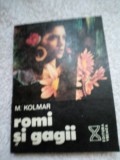 Romi si gagii-M.Kolmar