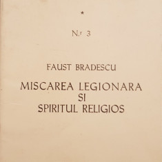 FAUST BRADESCU MISCAREA LEGIONARA SI SPIRITUL RELIGIOS 1974 MADRID BIBLIOTECA 3