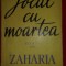 Jocul cu moartea / Zaharia Stancu ed. princeps 1962