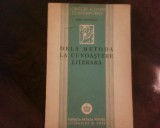Basil Munteanu De la metoda la cunoasterea literara, ed. princeps