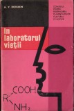 &Icirc;n laboratorul vieții