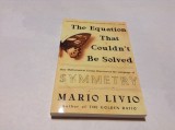 THE EQUATION THAT COULDN&#039;T BE SOLVED MARIO LIVIO-RF14/3