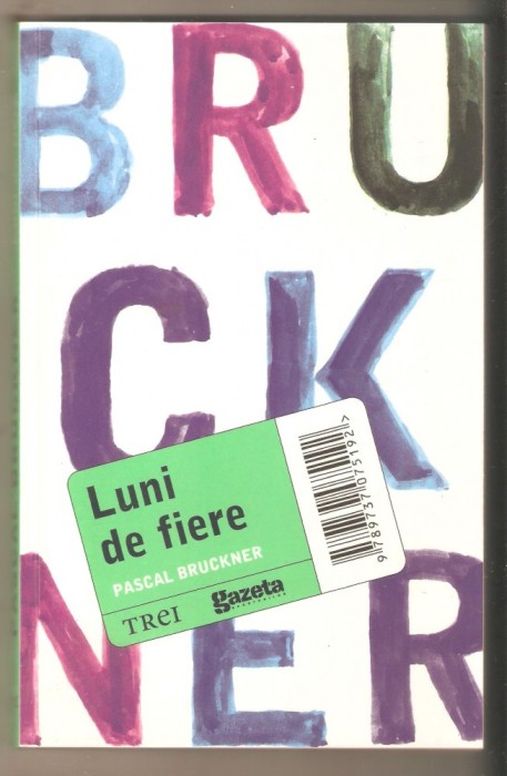 Pascal Bruckner-Luni de fiere