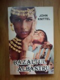 Z1 Bazaltul albastru / John Knittel