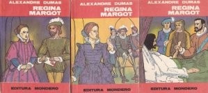 Alexandre Dumas - Regina Margot ( 3 vol. ) foto