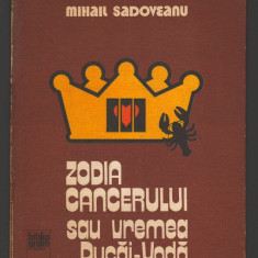 (C8180) ZODIA CANCERULUI SAU VREMEA DUCAI-VODA DE MIHAIL SADOVEANU