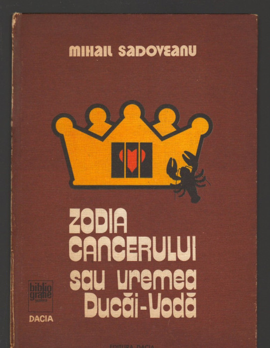 (C8180) ZODIA CANCERULUI SAU VREMEA DUCAI-VODA DE MIHAIL SADOVEANU