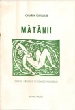 ION LARIAN POSTOLACHE - MATANII ( gravuri de DRAGOS MORARESCU )