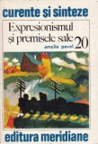 Amelia Pavel - Expresionismul si premisele sale, 1978