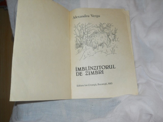 IMBLANZITORUL DE ZIMBRI de ALEXANDRU VERGU, ILUSTRATII de STEFAN NASTAC , 1983