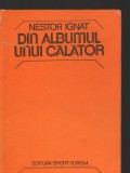 (C8159) DIN ALBUMUL UNUI CALATOR DE NESTOR IGNAT