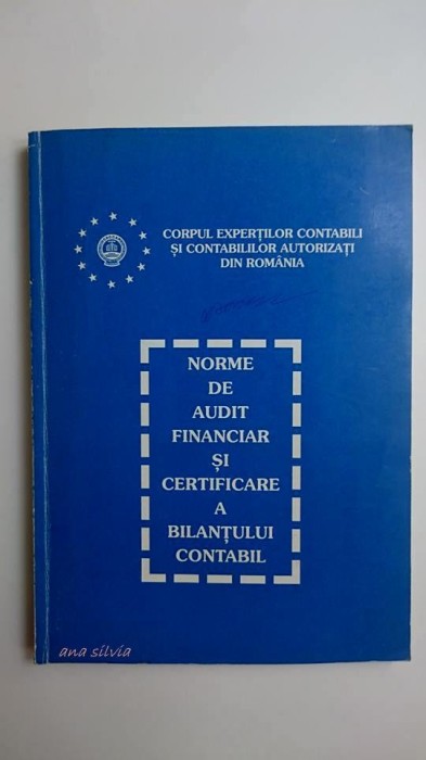 Norme de audit finaciar si certificare a bilantului contabil - Nr. 1