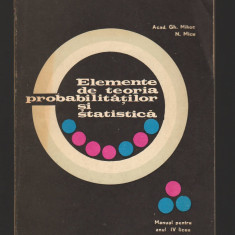(C8155) ELEMENTE DE TEORIA PROBABILITATILOR SI STATISTICA DE GH. MIHOC