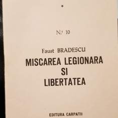 MISCAREA LEGIONARA SI LIBERTATEA FAUST BRADESCU 1980 MADRID BIBLIOTECA DOCUMENTA