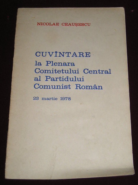 myh 527s - DOCUMENTE ALE PARTIDULUI COMUNIST ROMAN - 1978 - PIESA DE COLECTIE!