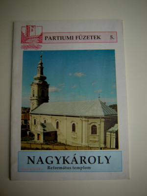 Nagykaroly reformatus templom - Biserica reformata Carei ( l. maghiara) foto