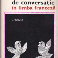 I. NICULITA - MANUAL DE CONVERSATIE IN LIMBA FRANCEZA