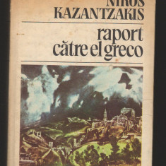 (C8163) RAPORT CATRE EL GRECO DE NIKOS KAZANTZAKIS