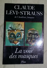 La Voie des masques / Claude Levi-Strauss foto