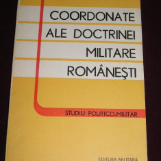 myh 527s - COORDONATE ALE DOCTRINEI MILITARE ROMANESTI - 1985 - DE COLECTIE!