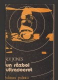 (C8172) UN RAZBOI ULTRASECRET DE R.V. JONES