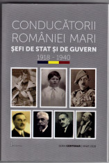 Seria CENTENAR 2018 Carte Conducatorii Romaniei Mari Sefi de stat si de guvern foto