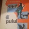 PUIUL - AL.I.BRATESCU VOINESTI - ILUSTRATII DE RONI NOEL - 1970