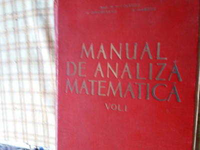 acad. nicolescu ;dinculeanu; solomon marcus analiza matematica manual foto