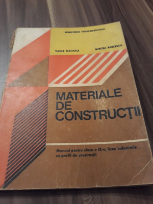 MATERIALE DE CONSTRUCTII DE VASILE MACIUCA MANUAL CL. IX PROFIL CONSTRUCTII 1995 foto