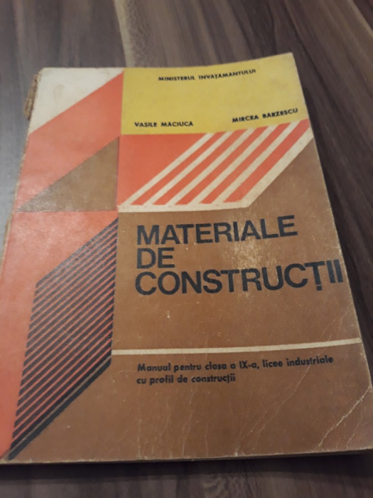 MATERIALE DE CONSTRUCTII DE VASILE MACIUCA MANUAL CL. IX PROFIL CONSTRUCTII 1995