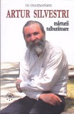 IN MEMORIAM ARTUR SILVESTRI MARTURII TULBURATOARE