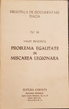 FAUST BRADESCU PROBLEMA EGALITATII IN MISCAREA LEGIONARA 1979 MADRID ED CARPAȚII