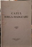 CAZUL IORGA MADGEARU 1961 MADRID COLECTIA CARPATII NR 14 MISCAREA LEGIONARA 84 P