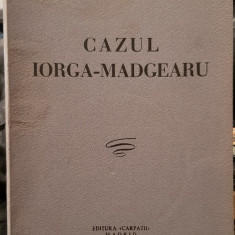 CAZUL IORGA MADGEARU 1961 MADRID COLECTIA CARPATII NR 14 MISCAREA LEGIONARA 84 P