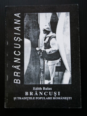 Edith Balas - Brancu?iana. Brancu?i ?i tradi?iile populare romane?ti foto