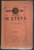 Maxim Gorki / IN STEPA - editie anii1910 (Colectia Biblioteca Noua Nr.6)