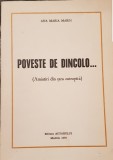 ANA MARIA MARIN POVESTE DE DINCOLO AMINTIRI DIN TARA COTROPITĂ 1979 MADRID 140P