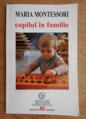 Maria Montessori - Copilul in familie foto