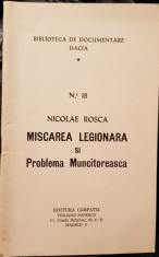 NICOLAE ROSCA MISCAREA LEGIONARA SI PROBLEMA MUNCITOREASCA 1981 MADRID LEGIONAR foto