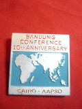 Insigna -A 20a Aniv. a Conferintei Bandung Cairo AAPSO ,aluminiu si email,L=3,7