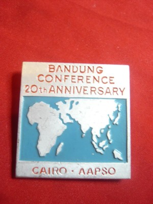 Insigna -A 20a Aniv. a Conferintei Bandung Cairo AAPSO ,aluminiu si email,L=3,7 foto