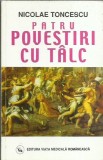 AMS* - TONCESCU NICOLAE - PATRU POVESTIRI CU TALC (CU AUTOGRAF)