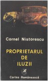 Cornel Nistorescu - Proprietarul de iluzii
