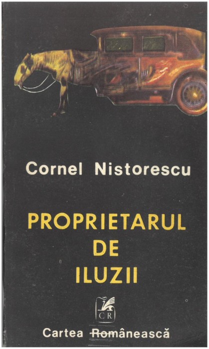 Cornel Nistorescu - Proprietarul de iluzii