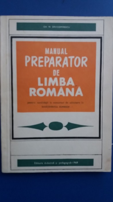 myh 35s - G Dragomirescu - Manual preparator de limba romana - ed 1969