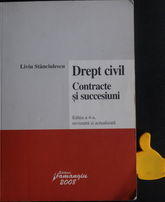 Drept civil Contracte si succesiuni Liviu Stanciulescu 2008 foto