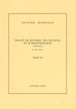 OLIVIER MESSIAEN - TRAITE DE RYTHME,DE COULEUR ET D&#039;ORNITHOLOGIE - TOME 7