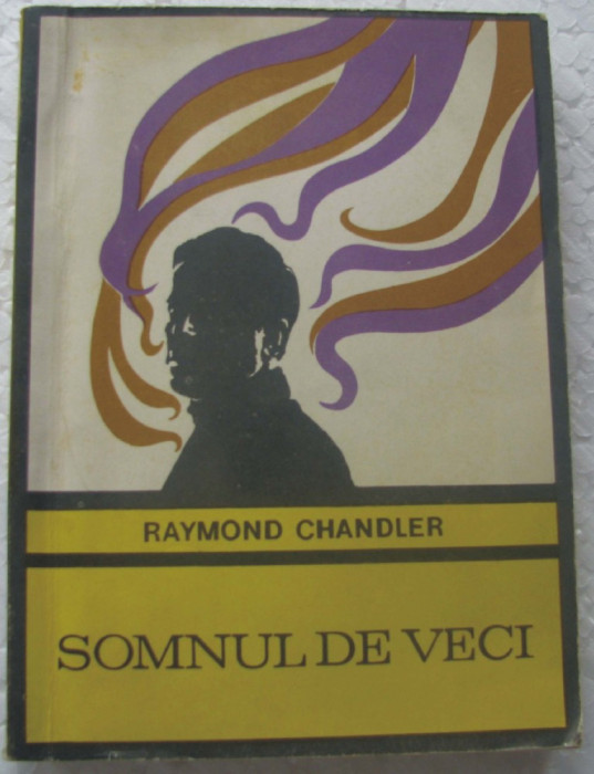 Volum - Carti - 66 - SOMNUL de VECI - Raymond Chandler - Enigma ( E 7 )